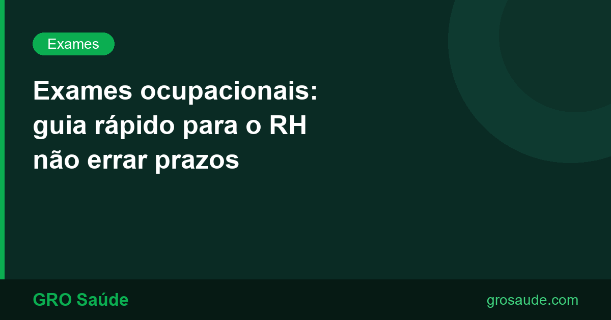 Guia de exames ocupacionais para RH